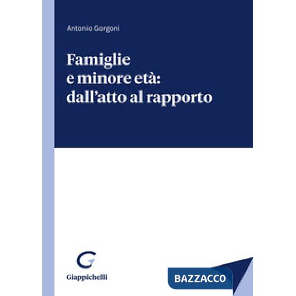 Famiglie e minore età: dall'atto al rapporto