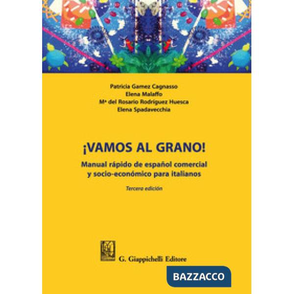 ¡Vamos al grano! Manual rápido de español comercial y socio-económico para italianos