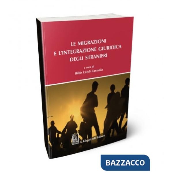 Le migrazioni e l'integrazione giuridica degli stranieri