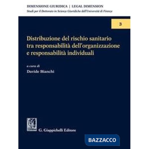 Distribuzione del rischio sanitario tra responsabilità dell'organizzazione e responsabilità individuali
