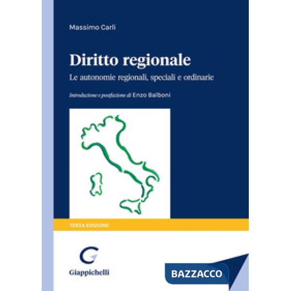 Diritto regionale. Le autonomie regionali, speciali e ordinarie