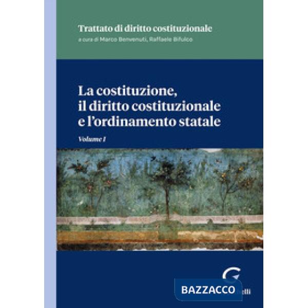 La costituzione, il diritto costituzionale e l'ordinamento statale
