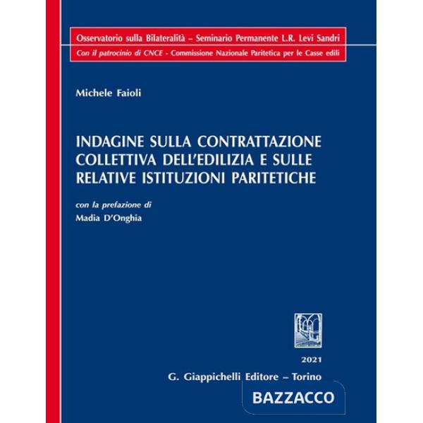 Indagine sulla contrattazione collettiva dell'edilizia e sulle relative istituzioni paritetiche