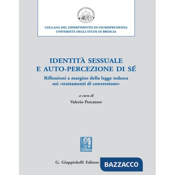 Identità sessuale e auto-percezione di sé. Riflessioni a margine della legge tedesca sui «trattamenti di conversione»