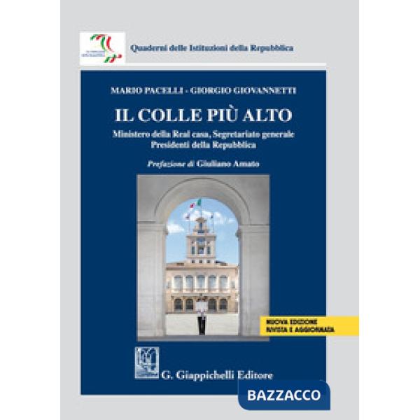 Il colle più alto. Ministero della Real casa, Segretariato generale, Presidenti della Repubblica