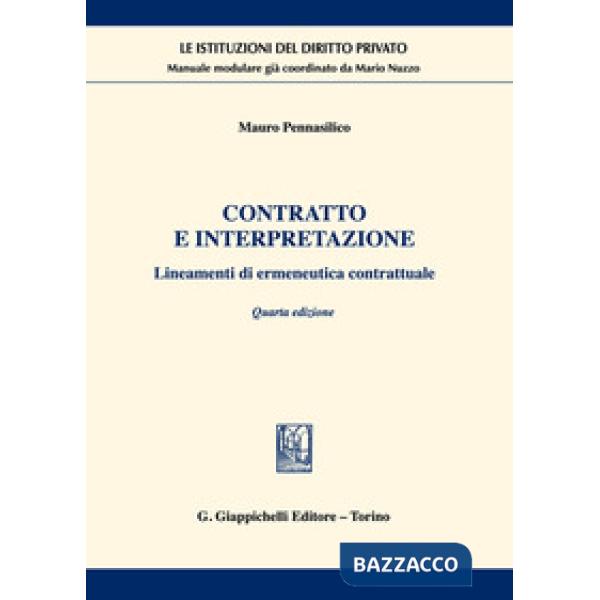 Contratto e interpretazione. Lineamenti di ermeneutica contrattuale