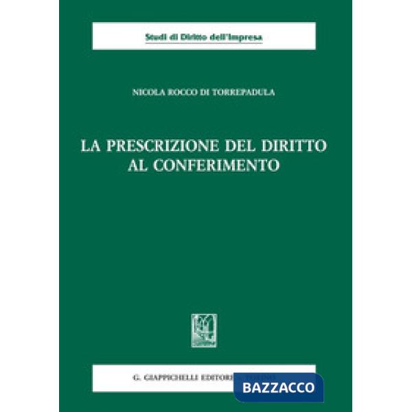 La prescrizione del diritto al conferimento