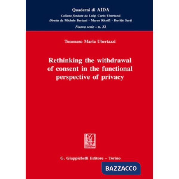 Rethinking the withdrawal of consent in the functional perspective of privacy