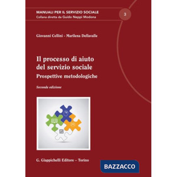 Il processo di aiuto del servizio sociale. Prospettive metodologiche