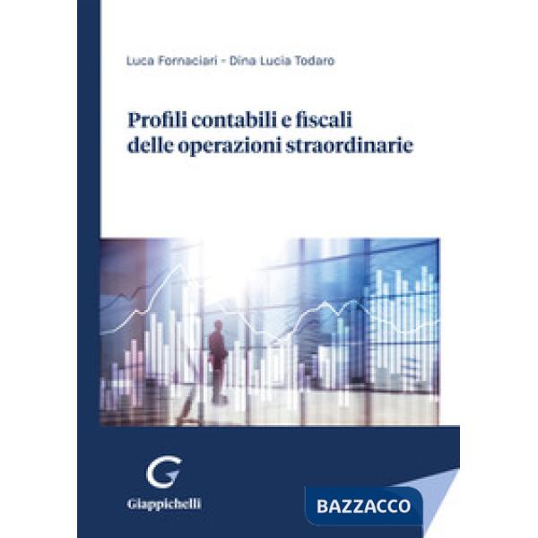 Profili contabili e fiscali delle operazioni straordinarie