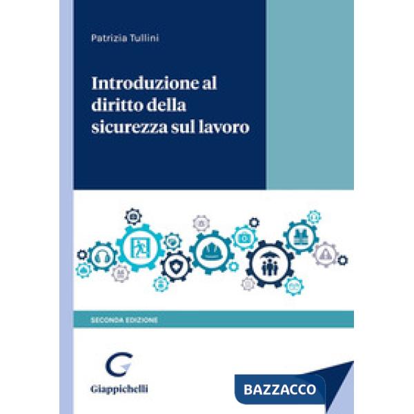Introduzione al diritto della sicurezza sul lavoro