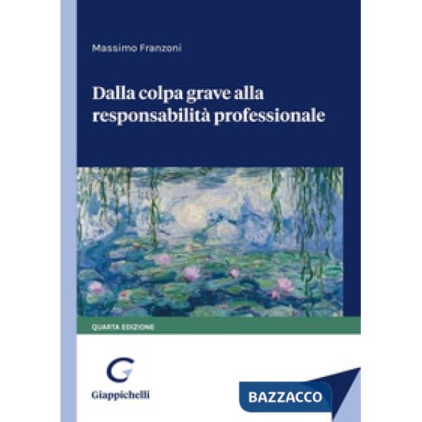 Dalla colpa grave alla responsabilità professionale
