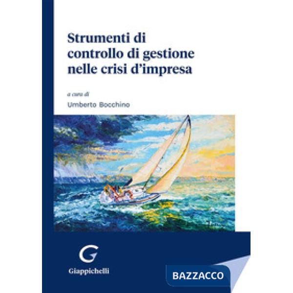 Strumenti di controllo di gestione nelle crisi d'impresa