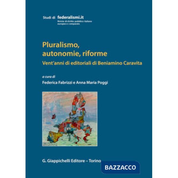 Pluralismo, autonomie, riforme