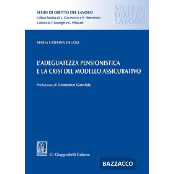 L'adeguatezza pensionistica e la crisi del modello assicurativo