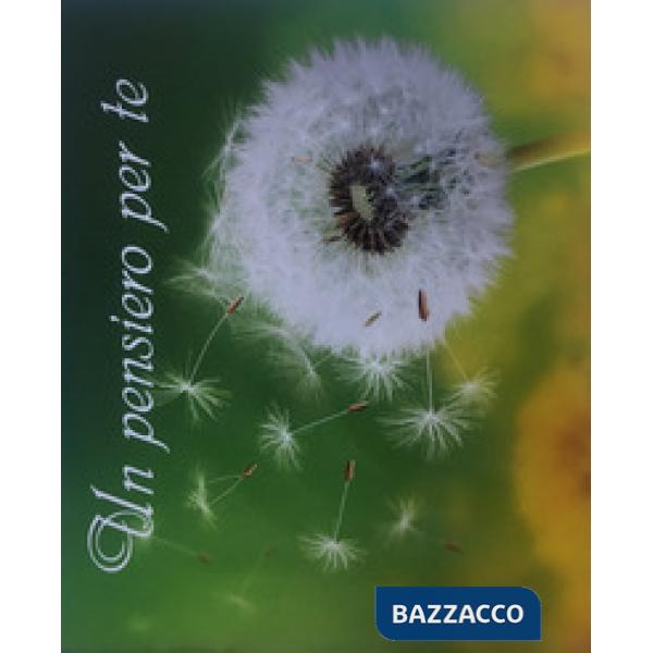 Pensiero per te. Dedicato a te (Un)