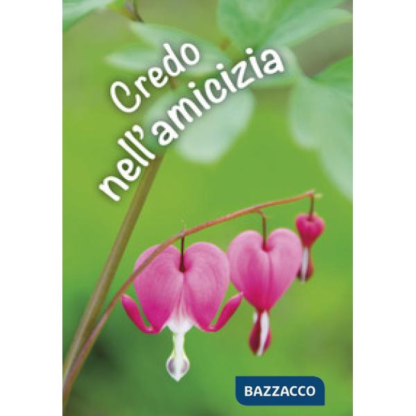 Credo nell'amicizia. Un pensiero per