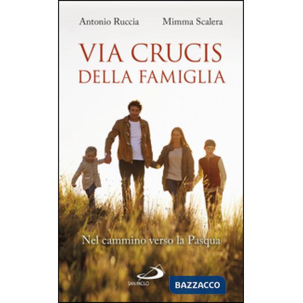 Via Crucis della famiglia. Nel cammino verso la Pasqua