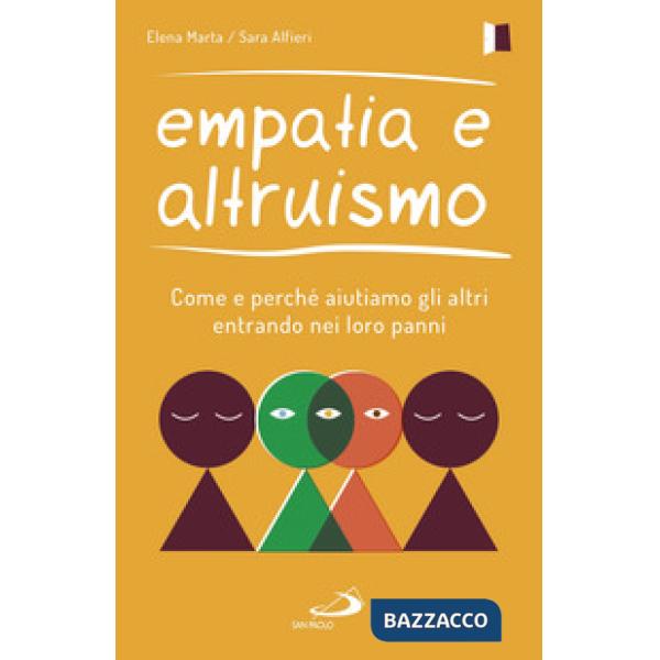 Empatia e altruismo. Come e perché aiutiamo gli altri entrando nei loro panni