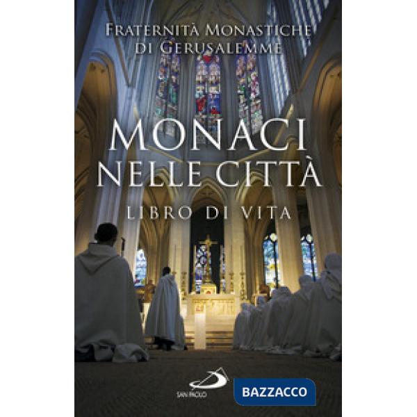 Monaci nelle città. Libro di Vita