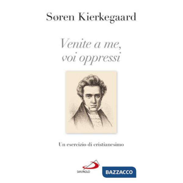 Venite a me, voi oppressi. Un esercizio di cristianesimo