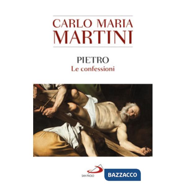 Pietro. Le confessioni