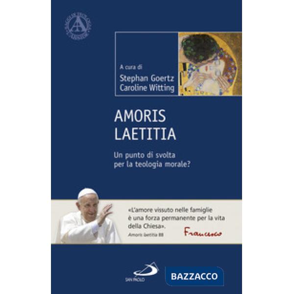 Amoris Laetitia. Un punto di svolta per la teologia morale?