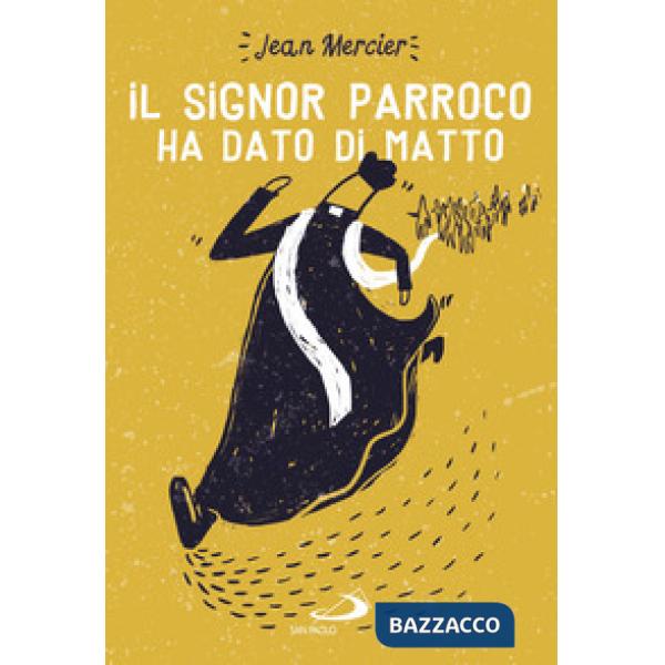 Signor parroco ha dato di matto (Il)