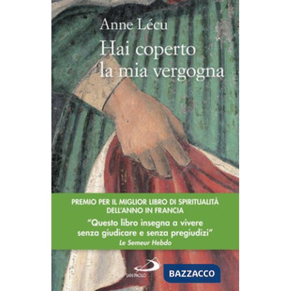 Hai coperto la mia vergogna