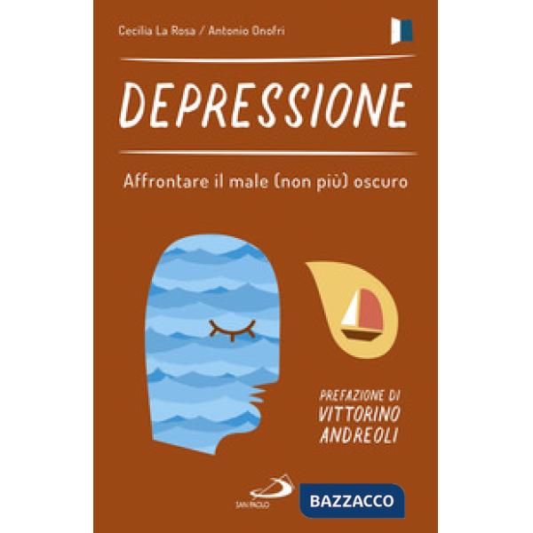 Depressione. Affrontare il male (non più) oscuro