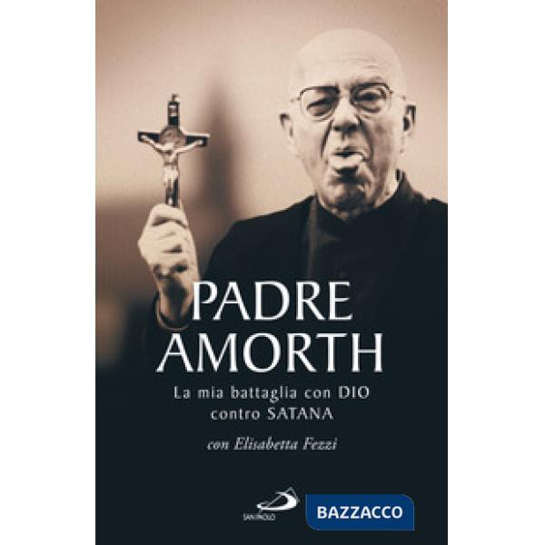 Mia battaglia con Dio contro Satana (La)