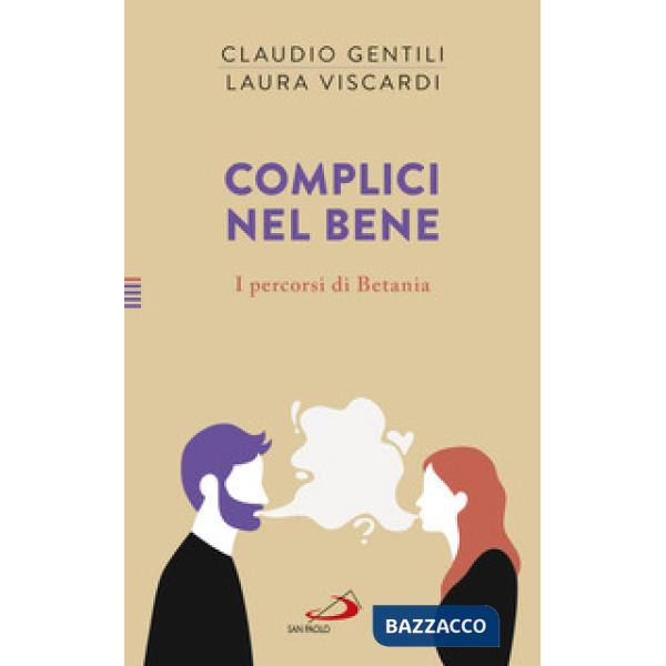 Complici nel bene. I percorsi di Betania