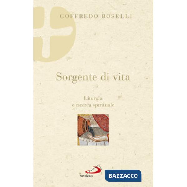 Sorgente di vita. Liturgia e ricerca spirituale