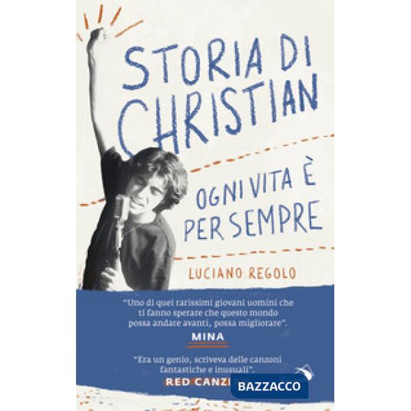 Storia di Christian. Ogni vita è per sempre