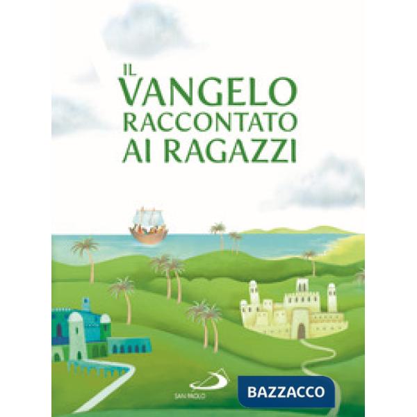 Vangelo raccontato ai ragazzi (Il)