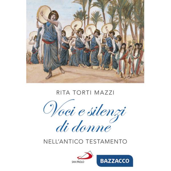 Voci e silenzi di donne nell'Antico Testamento