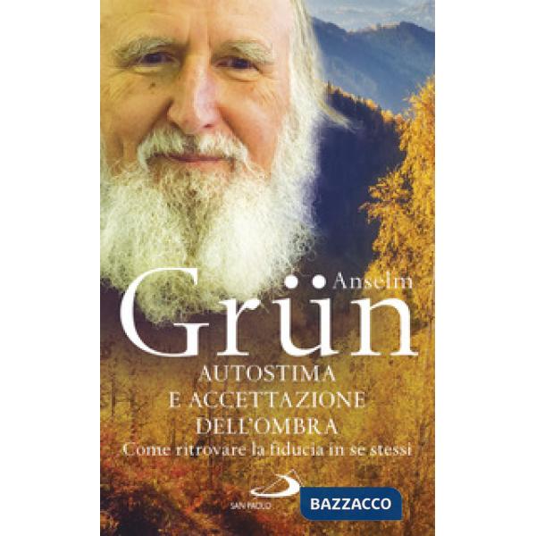 Autostima e accettazione dell'ombra. Come ritrovare la fiducia in se stessi