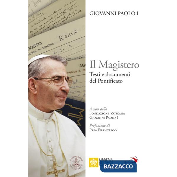 Magistero. Testi e documenti del pontificato (Il)