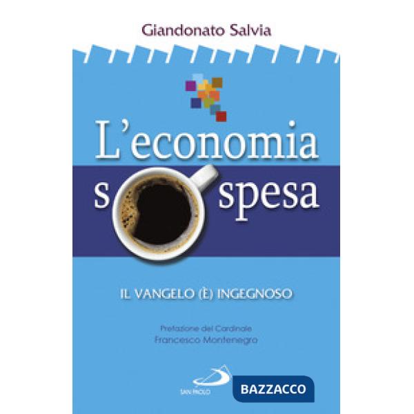 Economia sospesa. Il Vangelo (è) ingegnoso (L')