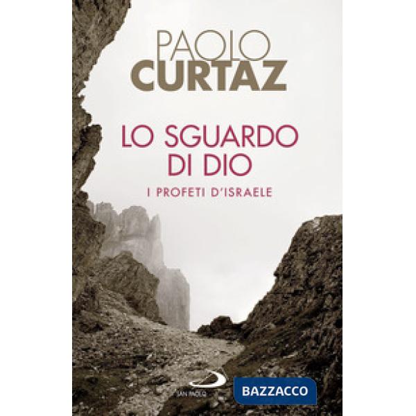 Sguardo di Dio. I profeti d'Israele (Lo)