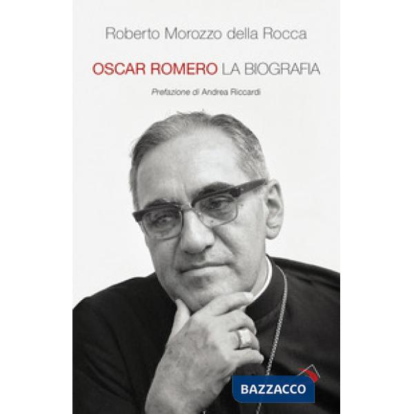 Oscar Romero. La biografia