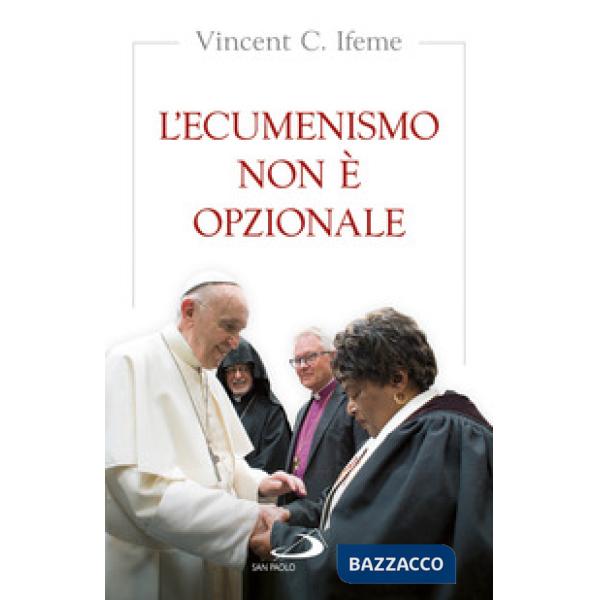 Ecumenismo non è opzionale (L')