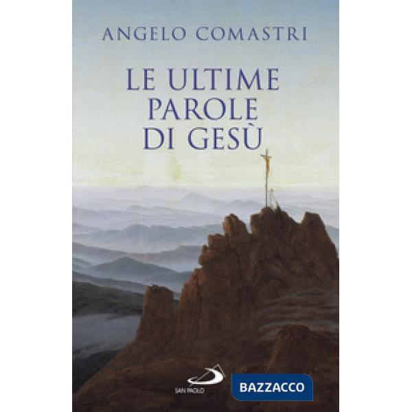 Ultime parole di Gesù (Le)