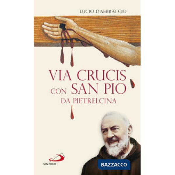 Via Crucis con San Pio da Pietrelcina