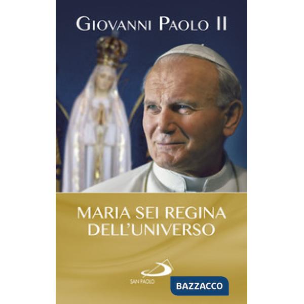 Maria sei regina dell'universo