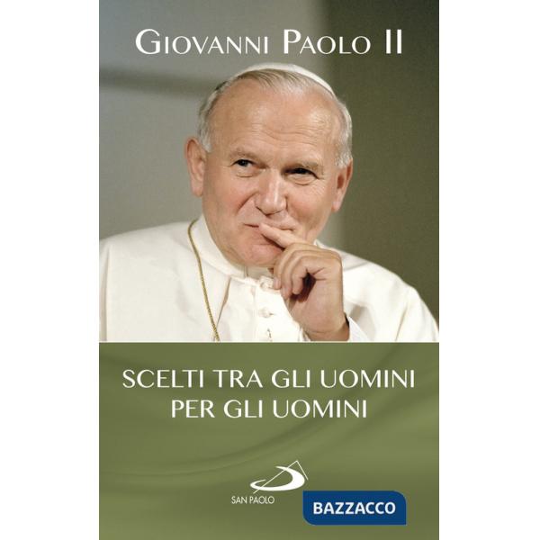 Scelti tra gli uomini per gli uomini