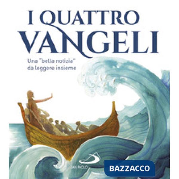 Quattro Vangeli. Una «bella notizia» da leggere insieme (I)