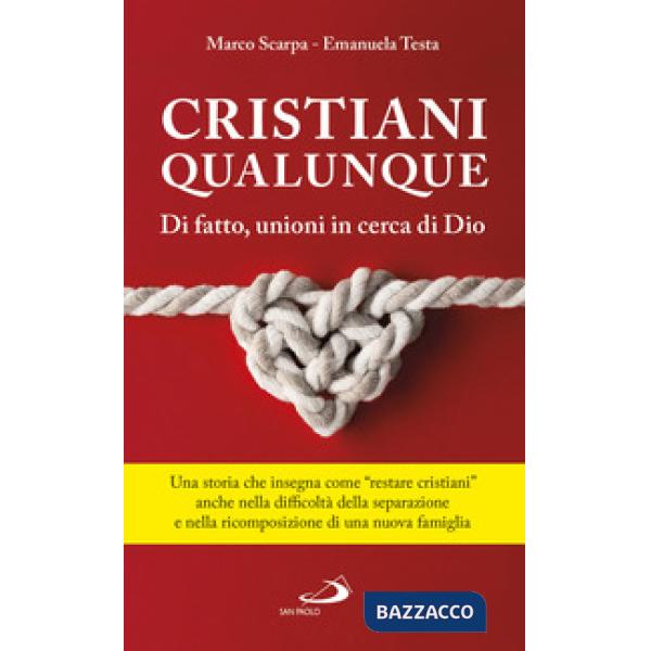 Cristiani qualunque. Di fatto, unioni in cerca di Dio (Un)