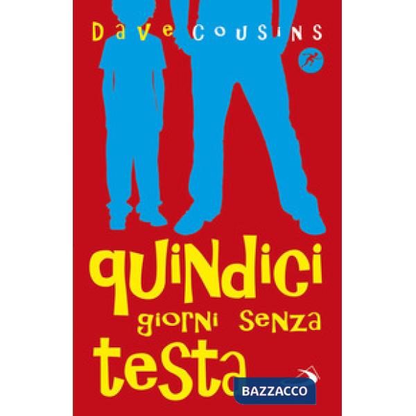 Quindici giorni senza testa