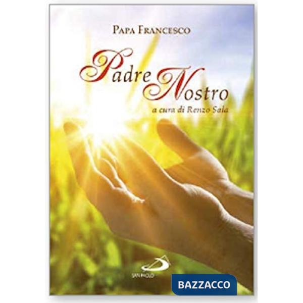 Padre Nostro. Catechesi